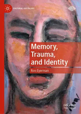 Eyerman |  Memory, Trauma, and Identity | eBook | Sack Fachmedien