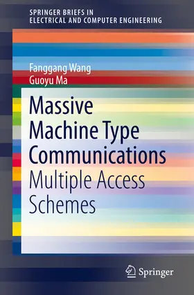 Wang / Ma |  Massive Machine Type Communications | eBook | Sack Fachmedien