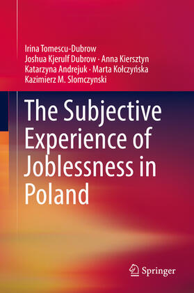 Tomescu-Dubrow / Dubrow / Kiersztyn |  The Subjective Experience of Joblessness in Poland | eBook | Sack Fachmedien