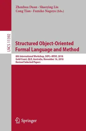 Duan / Nagoya / Liu |  Structured Object-Oriented Formal Language and Method | Buch |  Sack Fachmedien