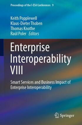 Popplewell / Poler / Thoben |  Enterprise Interoperability VIII | Buch |  Sack Fachmedien