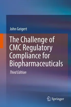 Geigert |  The Challenge of CMC Regulatory Compliance for Biopharmaceuticals | Buch |  Sack Fachmedien