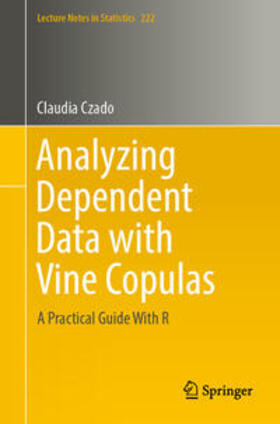 Czado |  Analyzing Dependent Data with Vine Copulas | eBook | Sack Fachmedien