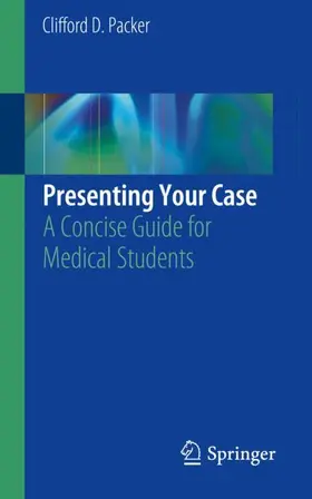 Packer |  Presenting Your Case | Buch |  Sack Fachmedien