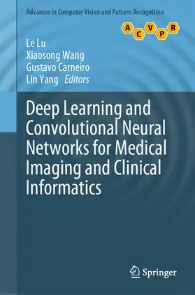 Lu / Wang / Carneiro |  Deep Learning and Convolutional Neural Networks for Medical Imaging and Clinical Informatics | eBook | Sack Fachmedien