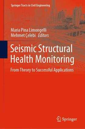 Çelebi / Limongelli |  Seismic Structural Health Monitoring | Buch |  Sack Fachmedien