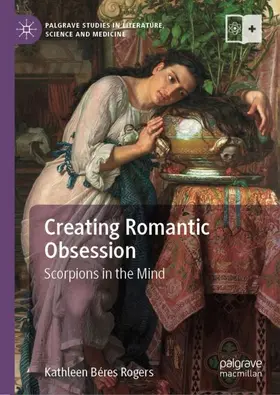 Béres Rogers |  Creating Romantic Obsession | Buch |  Sack Fachmedien