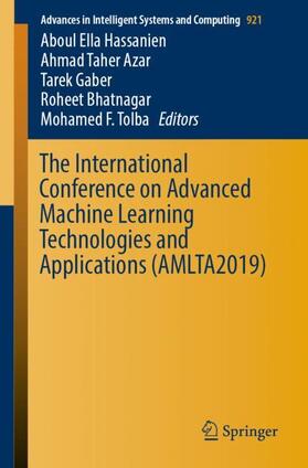Hassanien / Azar / F. Tolba |  The International Conference on Advanced Machine Learning Technologies and Applications (AMLTA2019) | Buch |  Sack Fachmedien