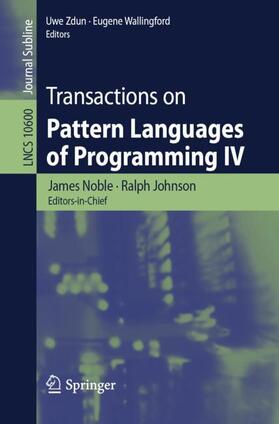 Noble / Wallingford / Johnson |  Transactions on Pattern Languages of Programming IV | Buch |  Sack Fachmedien