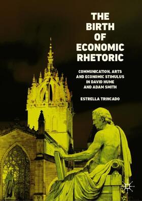 Trincado |  The Birth of Economic Rhetoric | Buch |  Sack Fachmedien
