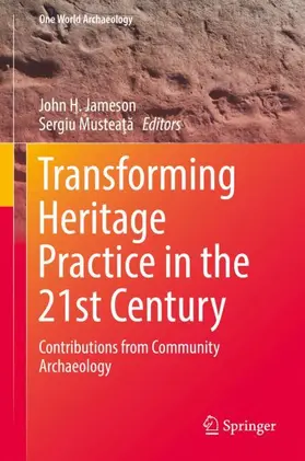 Musteata / Jameson / Musteata |  Transforming Heritage Practice in the 21st Century | Buch |  Sack Fachmedien