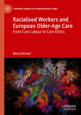 Sahraoui |  Racialised Workers and European Older-Age Care | eBook | Sack Fachmedien