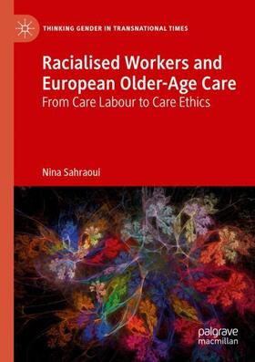 Sahraoui |  Racialised Workers and European Older-Age Care | Buch |  Sack Fachmedien