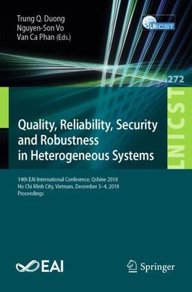 Duong / Phan / Vo |  Quality, Reliability, Security and Robustness in Heterogeneous Systems | Buch |  Sack Fachmedien