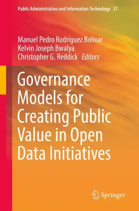 Rodríguez Bolívar / Reddick / Bwalya | Governance Models for Creating Public Value in Open Data Initiatives | Buch | 978-3-030-14445-6 | sack.de