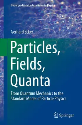 Ecker |  Particles, Fields, Quanta | Buch |  Sack Fachmedien