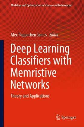 James |  Deep Learning Classifiers with Memristive Networks | Buch |  Sack Fachmedien