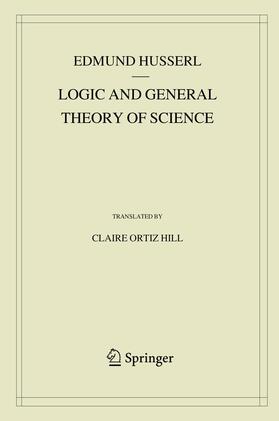 Husserl |  Logic and General Theory of Science | Buch |  Sack Fachmedien