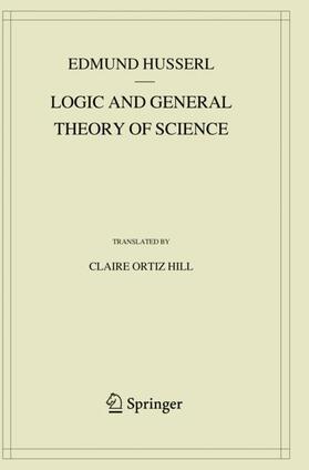 Husserl |  Logic and General Theory of Science | Buch |  Sack Fachmedien