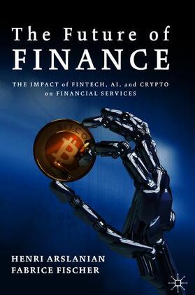 Arslanian / Fischer |  The Future of Finance | Buch |  Sack Fachmedien