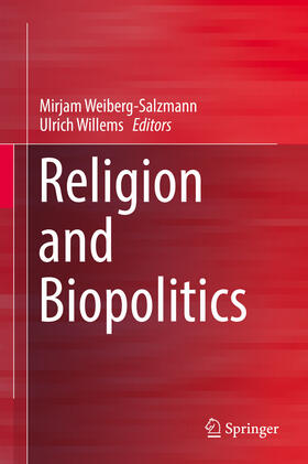 Weiberg-Salzmann / Willems |  Religion and Biopolitics | eBook | Sack Fachmedien
