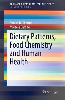 Barone / Sharma |  Dietary Patterns, Food Chemistry and Human Health | Buch |  Sack Fachmedien