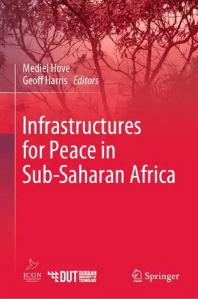 Harris / Hove |  Infrastructures for Peace in Sub-Saharan Africa | Buch |  Sack Fachmedien