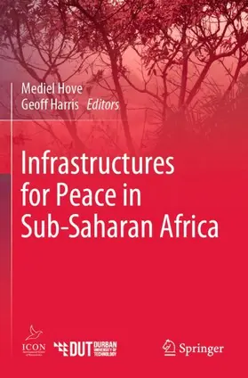 Harris / Hove |  Infrastructures for Peace in Sub-Saharan Africa | Buch |  Sack Fachmedien