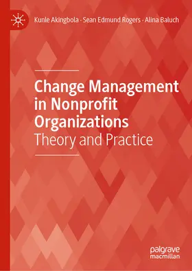 Akingbola / Rogers / Baluch |  Change Management in Nonprofit Organizations | eBook | Sack Fachmedien