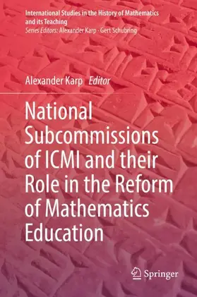 Karp |  National Subcommissions of ICMI and their Role in the Reform of Mathematics Education | Buch |  Sack Fachmedien