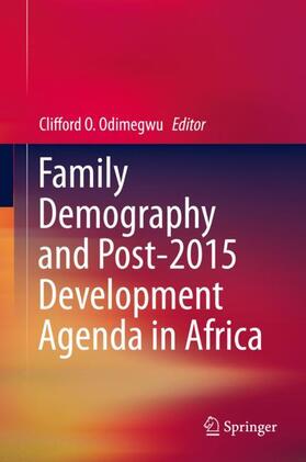 Odimegwu |  Family Demography and Post-2015 Development Agenda in Africa | Buch |  Sack Fachmedien