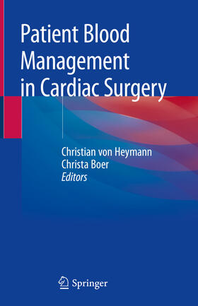 von Heymann / Boer |  Patient Blood Management in Cardiac Surgery | eBook | Sack Fachmedien