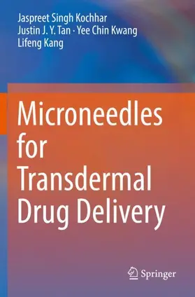 Kochhar / Kang / Tan |  Microneedles for Transdermal Drug Delivery | Buch |  Sack Fachmedien