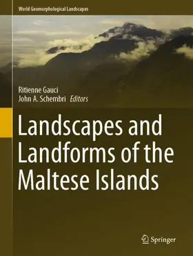 Schembri / Gauci |  Landscapes and Landforms of the Maltese Islands | Buch |  Sack Fachmedien