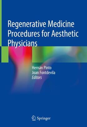 Fontdevila / Pinto |  Regenerative Medicine Procedures for Aesthetic Physicians | Buch |  Sack Fachmedien