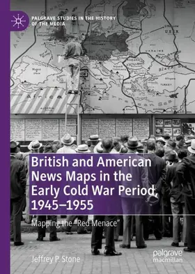 Stone |  British and American News Maps in the Early Cold War Period, 1945¿1955 | Buch |  Sack Fachmedien