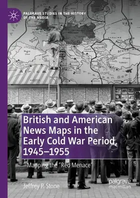 Stone |  British and American News Maps in the Early Cold War Period, 1945¿1955 | Buch |  Sack Fachmedien