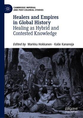 Kananoja / Hokkanen |  Healers and Empires in Global History | Buch |  Sack Fachmedien
