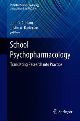 Barterian / Carlson |  School Psychopharmacology | Buch |  Sack Fachmedien