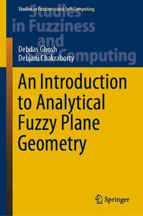 Chakraborty / Ghosh |  An Introduction to Analytical Fuzzy Plane Geometry | Buch |  Sack Fachmedien