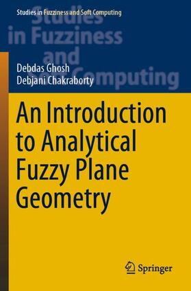 Chakraborty / Ghosh |  An Introduction to Analytical Fuzzy Plane Geometry | Buch |  Sack Fachmedien