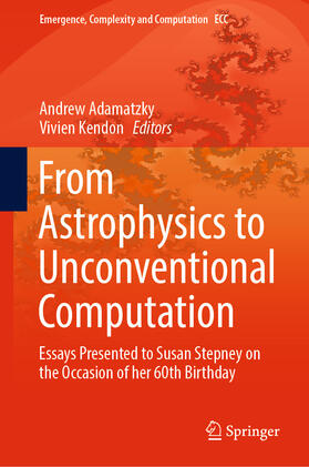 Adamatzky / Kendon |  From Astrophysics to Unconventional Computation | eBook | Sack Fachmedien