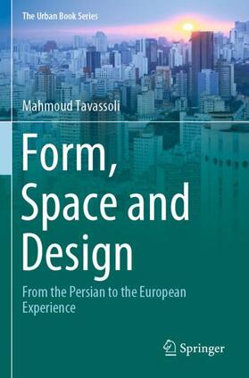 Tavassoli |  Form, Space and Design | Buch |  Sack Fachmedien