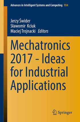 Swider / Swider / Kciuk |  Mechatronics 2017 - Ideas for Industrial Applications | eBook | Sack Fachmedien