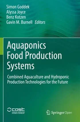 Goddek / Burnell / Joyce |  Aquaponics Food Production Systems | Buch |  Sack Fachmedien