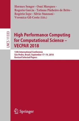 Senger / Marques / Garcia |  High Performance Computing for Computational Science ¿ VECPAR 2018 | Buch |  Sack Fachmedien
