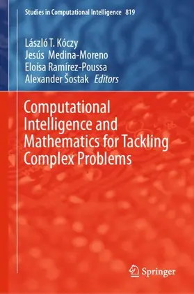 Kóczy / Šostak / Medina-Moreno |  Computational Intelligence and Mathematics for Tackling Complex Problems | Buch |  Sack Fachmedien