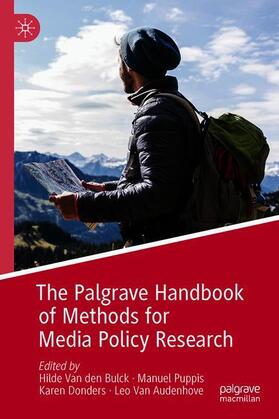 Van den Bulck / Van Audenhove / Puppis |  The Palgrave Handbook of Methods for Media Policy Research | Buch |  Sack Fachmedien