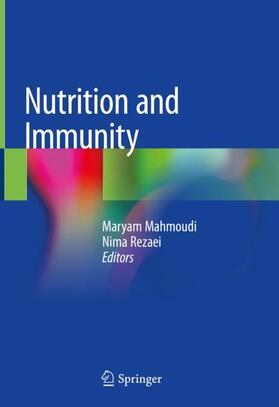 Rezaei / Mahmoudi |  Nutrition and Immunity | Buch |  Sack Fachmedien