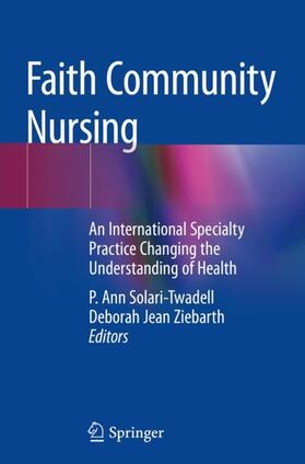 Ziebarth / Solari-Twadell |  Faith Community Nursing | Buch |  Sack Fachmedien